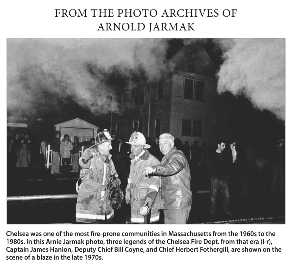 Retrospective archive panel with an Arnie Jarmak photograph of Chelsea fire leaders James Hanlon, Bill Coyne, and Herbert Fothergill at a blaze.