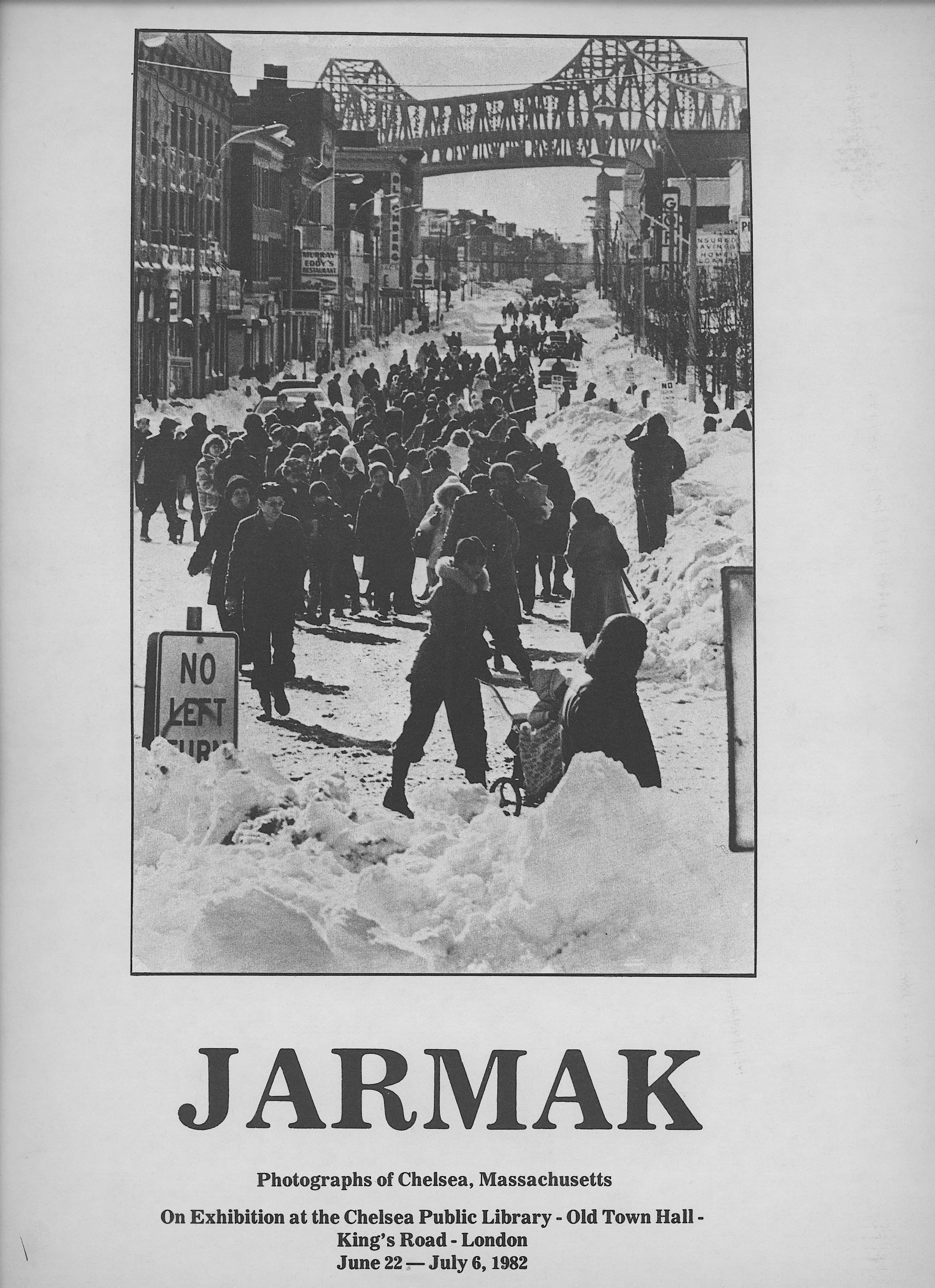 Poster for Jarmak: Photographs of Chelsea, Massachusetts at Chelsea Public Library in London, June 22 to July 6, 1982.